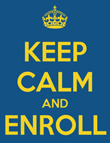Keep Calm and Enroll