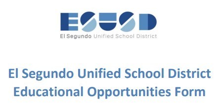 El Segundo Unified School District Educational Opportunities Form